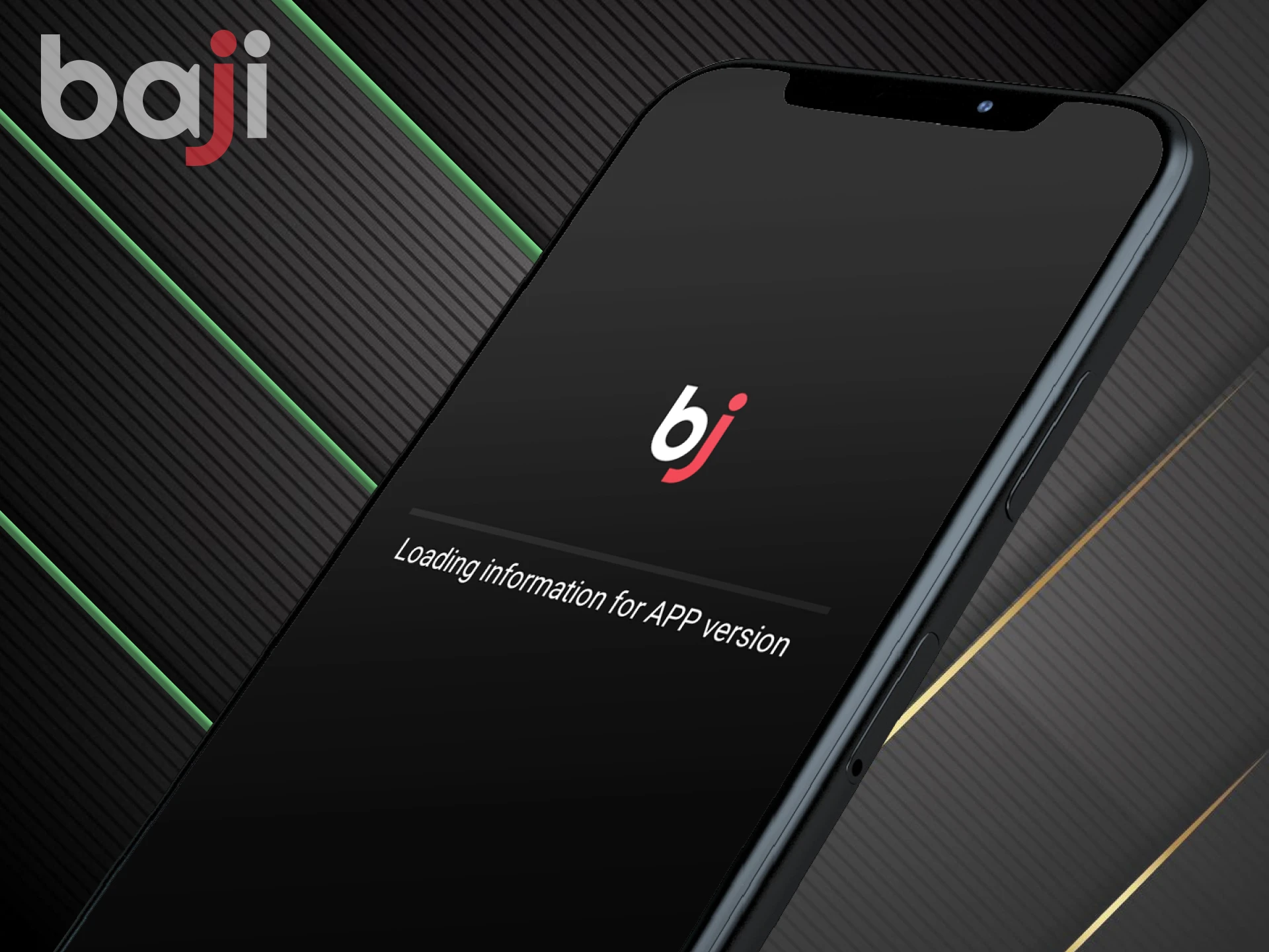 The quality of the Baji app depends on the update.