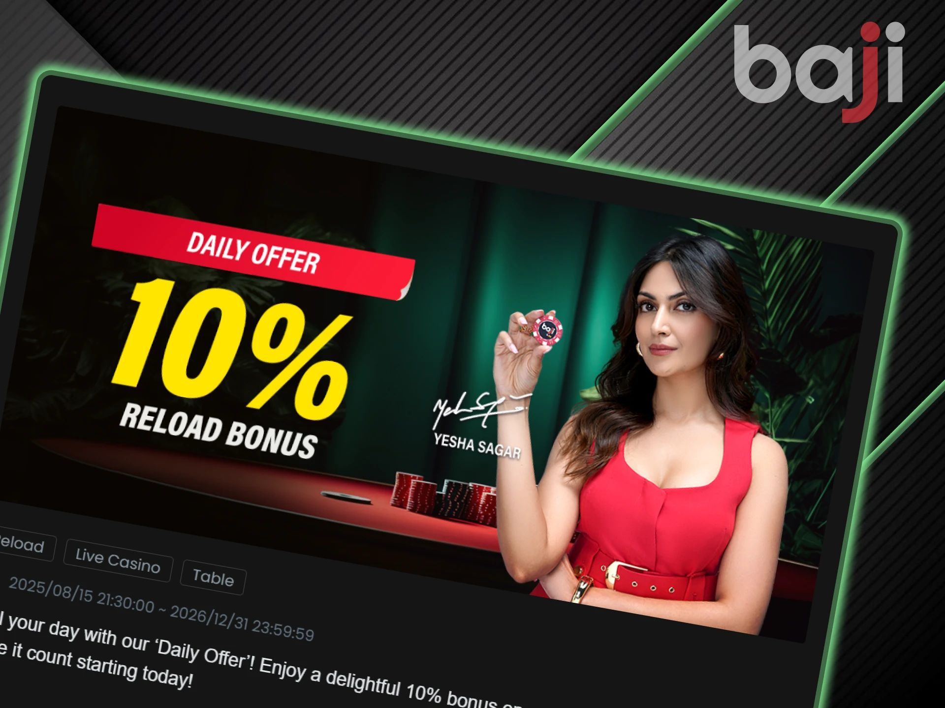You will receive 10% Reload bonus from Baji.