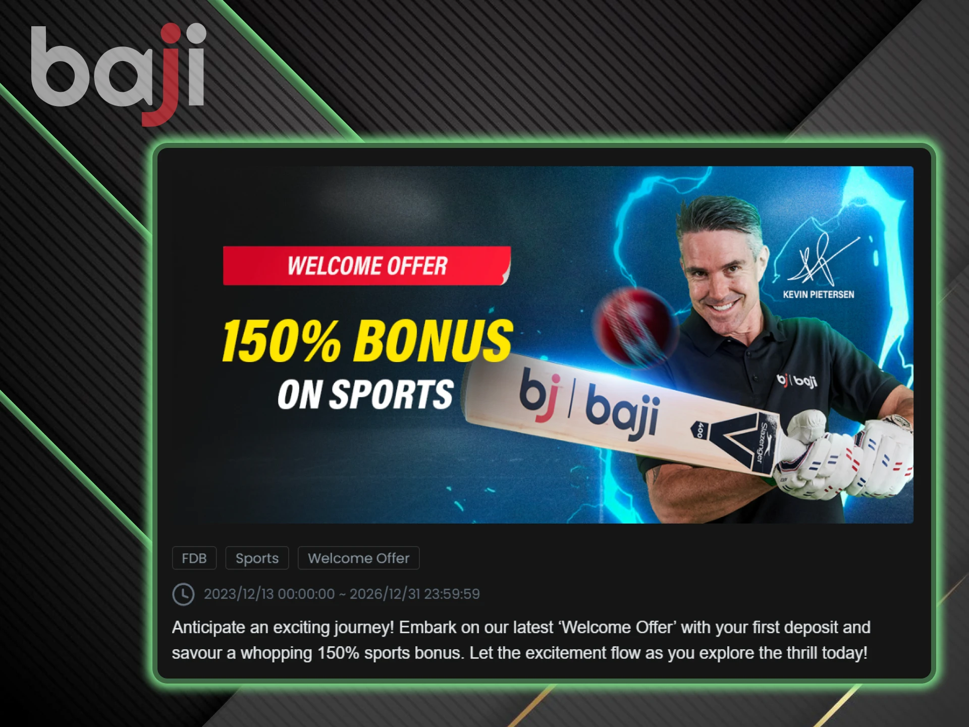 Sports betting enthusiasts receive a welcome bonus from Baji.